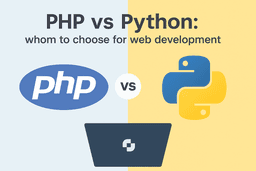 PHP vs Python: whom to choose for web development